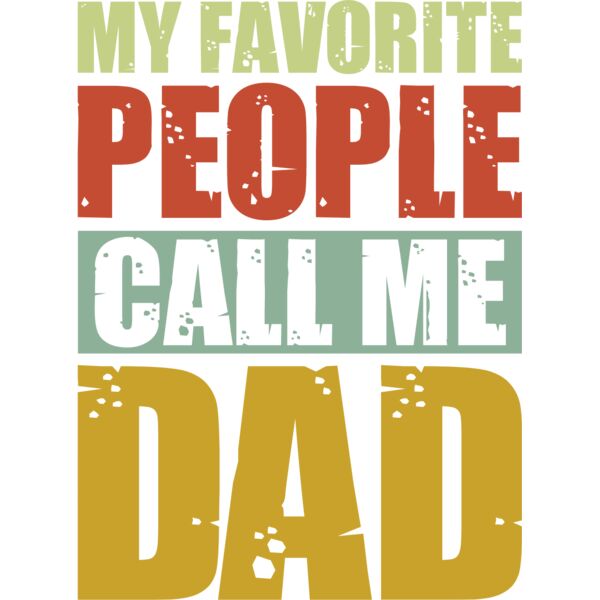 My favourite people call me dad Thumbnail